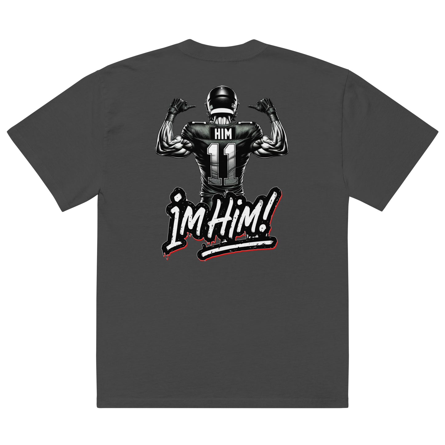 I'm Him Too! - Oversized tee