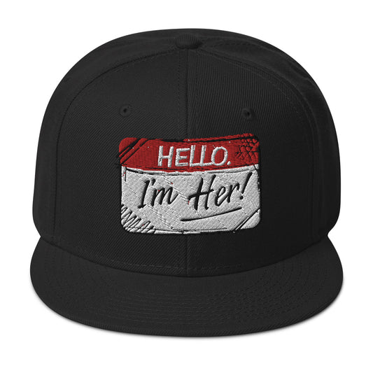 I'm Her! 2.0 - Snapback Hat