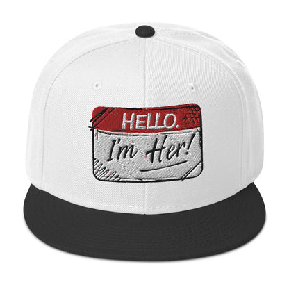 I'm Her! 2.0 - Snapback Hat