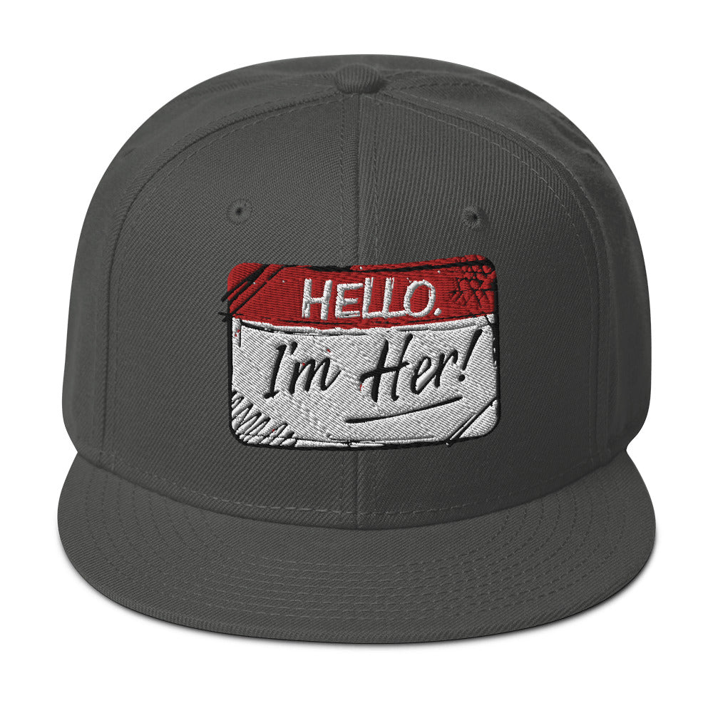 I'm Her! 2.0 - Snapback Hat