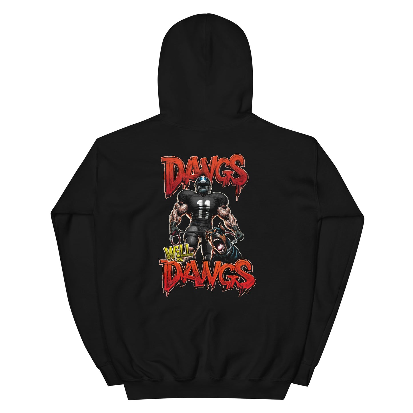 Dawgs Will Be Dawgs - Hoodie