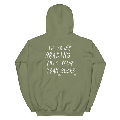 If You're Reading this ...Hoodie