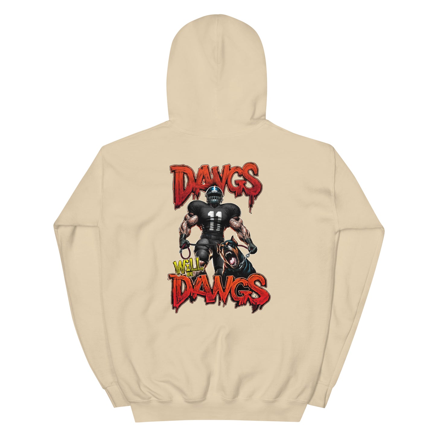 Dawgs Will Be Dawgs - Hoodie