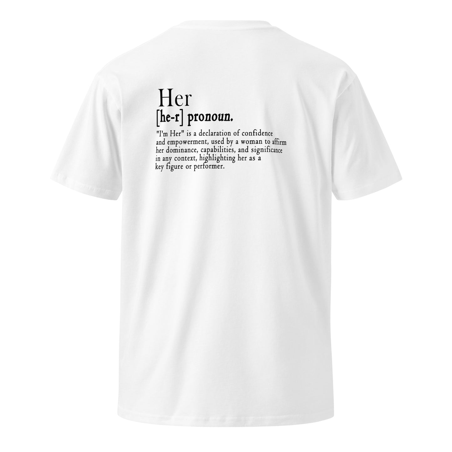 I'm Her! 2.0 - Women's Premium Tee